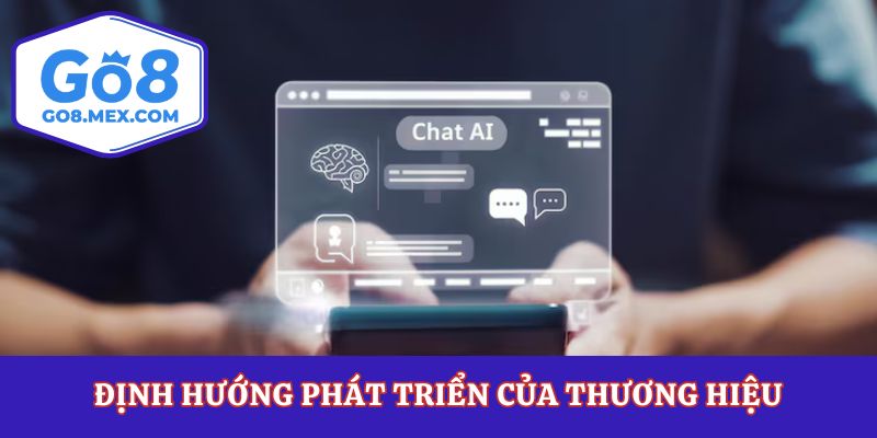 Định hướng phát triển của thương hiệu